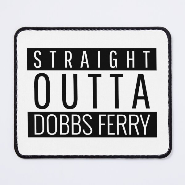 Item preview, Straight Outta Dobbs Ferry new york  designed and sold by Teelogic.