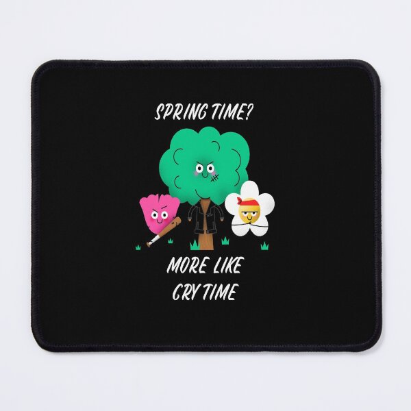 Item preview, SPRING TIME?  MORE LIKE CRY TIME designed and sold by RetroPlaceee.