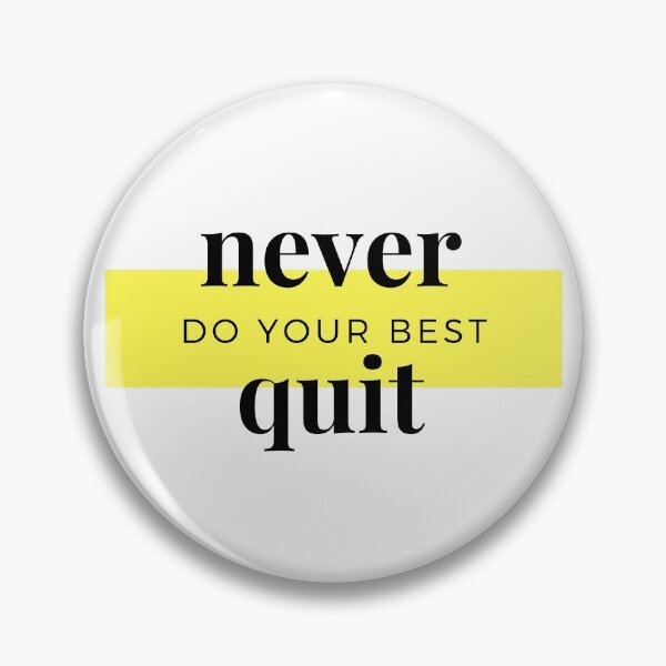 Item preview, Never Quit Do Your Best (For White Items) designed and sold by Revel-in.