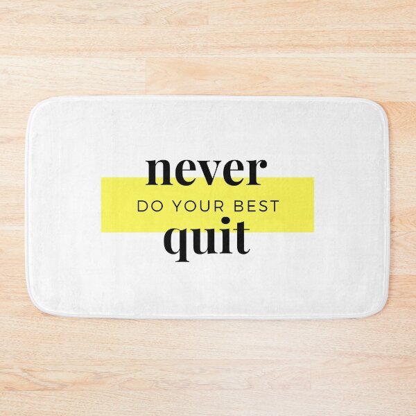 Item preview, Never Quit Do Your Best (For White Items) designed and sold by Revel-in.