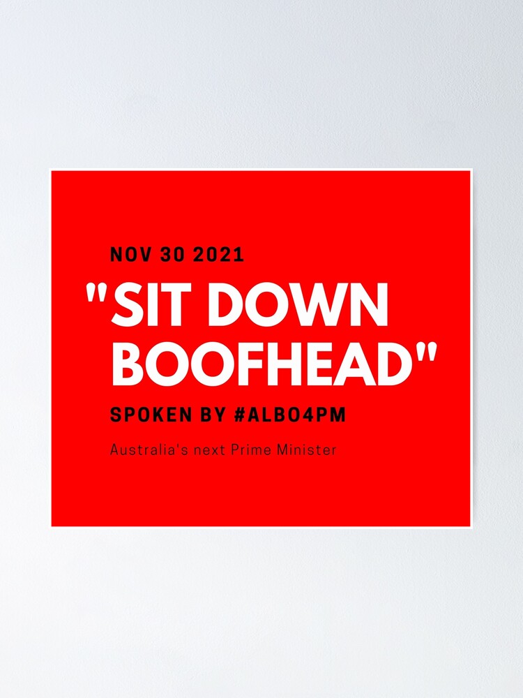 Thumbnail 1 of 3, Poster, Sit Down Boofhead designed and sold by giants-com-au.