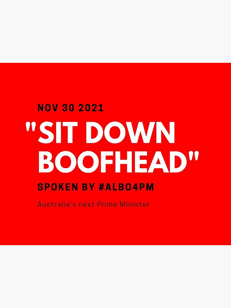 Thumbnail 2 of 2, Art Board Print, Sit Down Boofhead designed and sold by giants-com-au.