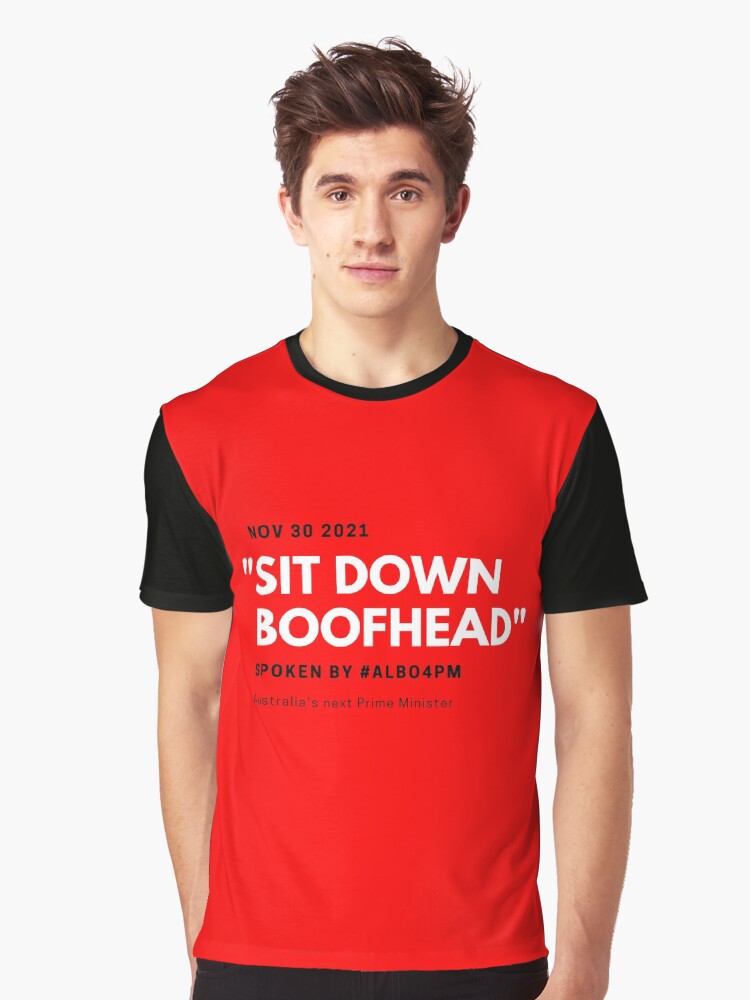Thumbnail 1 of 5, Graphic T-Shirt, Sit Down Boofhead designed and sold by giants-com-au.