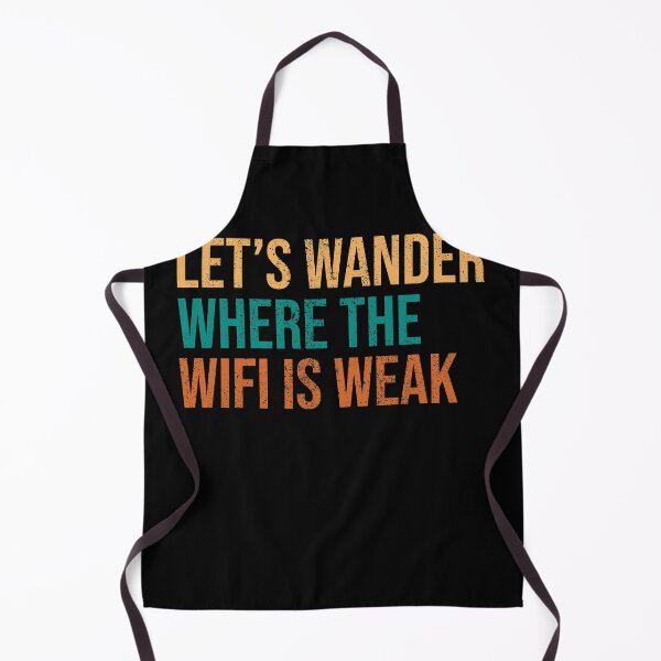 Item preview, Camping with sayings let's wander where the wifi is weak designed and sold by 123428094.
