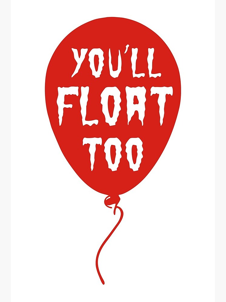 Youll Float Too Art Board Print For Sale By Elizamariella Redbubble 8420