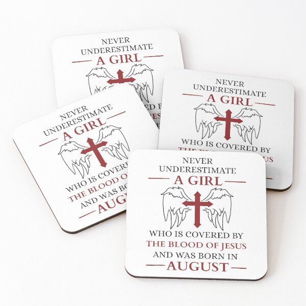 Item preview, Never Underestimate A Girl Who Is Covered By The Blood Of Jesus And Was Born In August, August Girl, Birthday Girl designed and sold by praewapy.