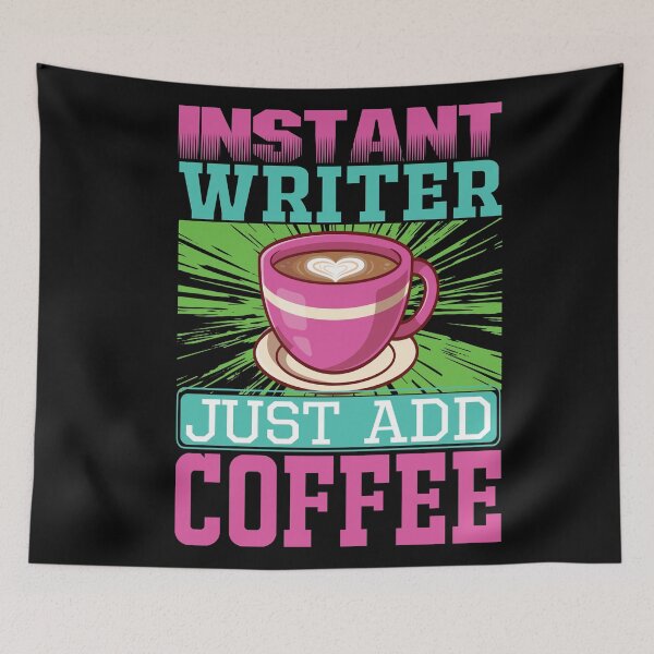 Item preview, Instant writer just add coffee designed and sold by Designhub14.