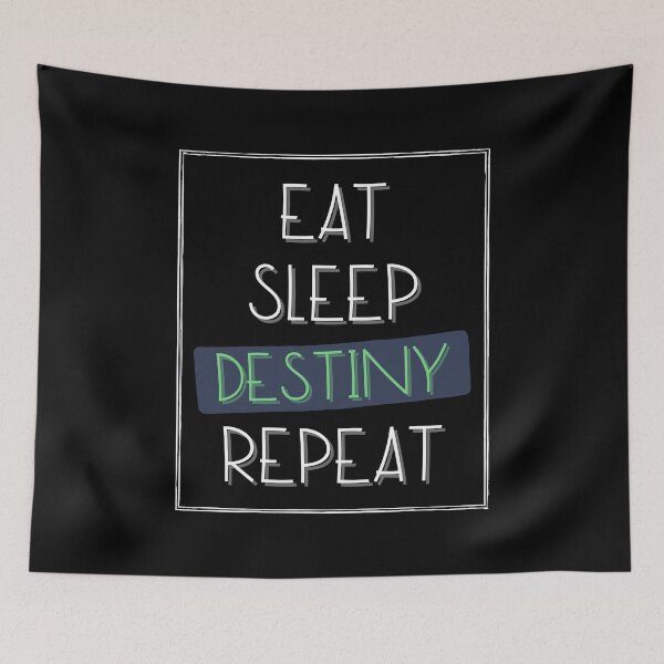 Item preview, Eat Sleep Destiny Repeat, White Green Font, Great Gift Idea and Good Design designed and sold by singRsong.