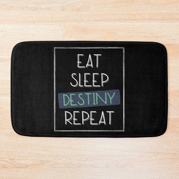 Item preview, Eat Sleep Destiny Repeat, White Green Font, Great Gift Idea and Good Design designed and sold by singRsong.