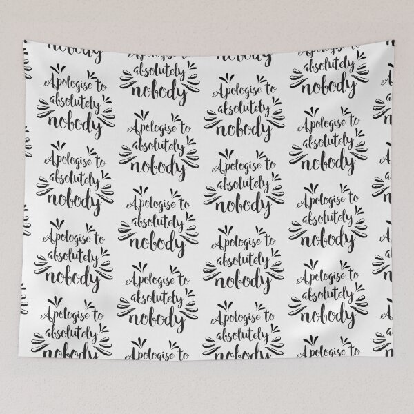 Item preview, Apologise to absolutely nobody designed and sold by jazzydevil.