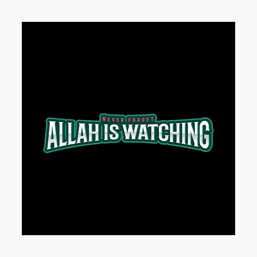 Allah Is Watching 