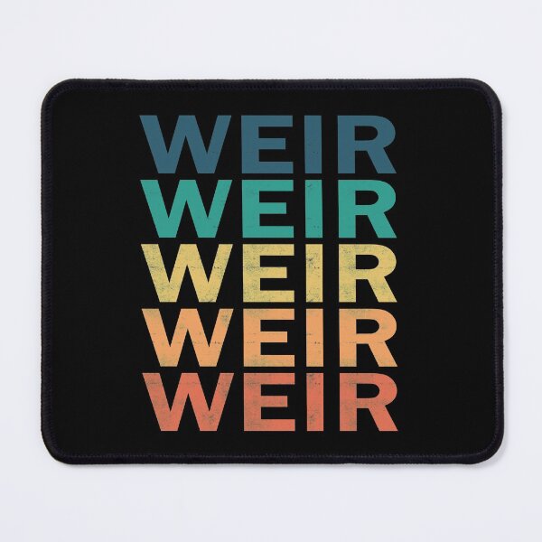Item preview, Weir Name T Shirt - Weir Vintage Retro Weir Name Gift Item Tee designed and sold by mackpatsy.