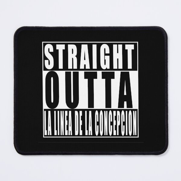 Item preview, Straight Outta La Linea de la Concepcion, Spain designed and sold by Paul Disley.