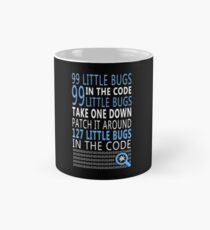 99 little bugs in the code Mug