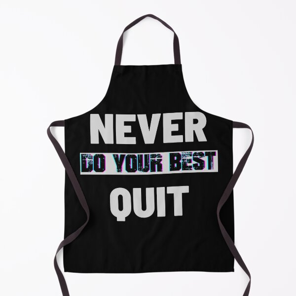 Item preview, Never do your best quit black&white designed and sold by joliartmedia.