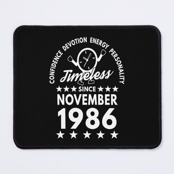 Item preview, November Birthday Timeless Person - 1986 - White Text designed and sold by MoonsmileProd.
