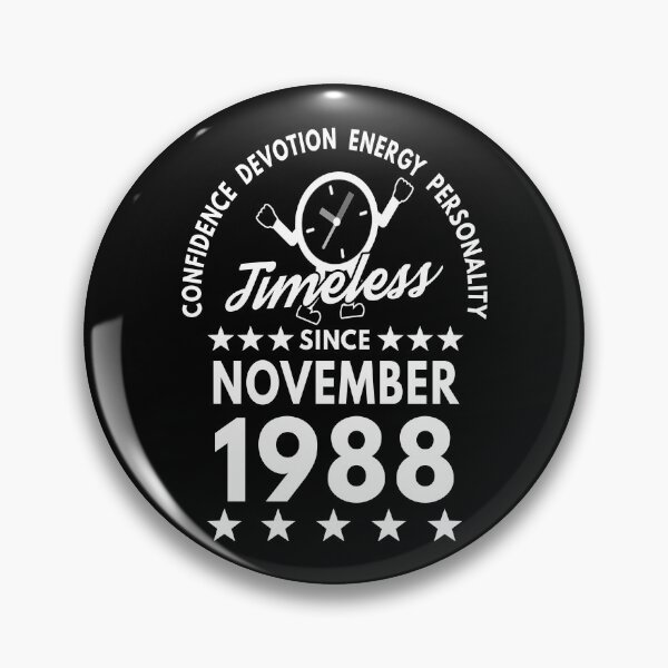 Item preview, November Birthday Timeless Person - 1988 - White Text designed and sold by MoonsmileProd.