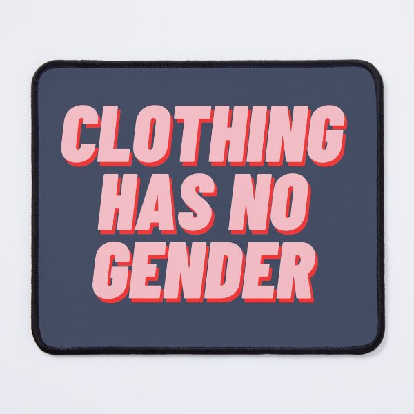 Item preview, Clothing Has No Gender designed and sold by polishalpaca.