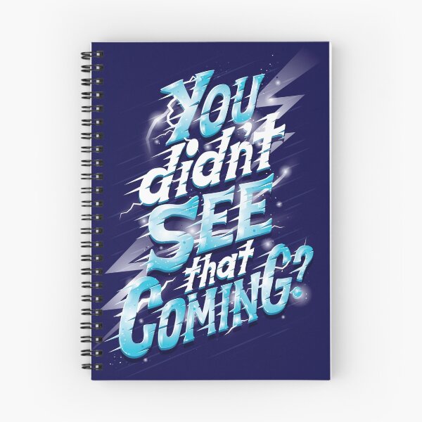 Item preview, You didn't see that coming designed and sold by Risa Rodil.