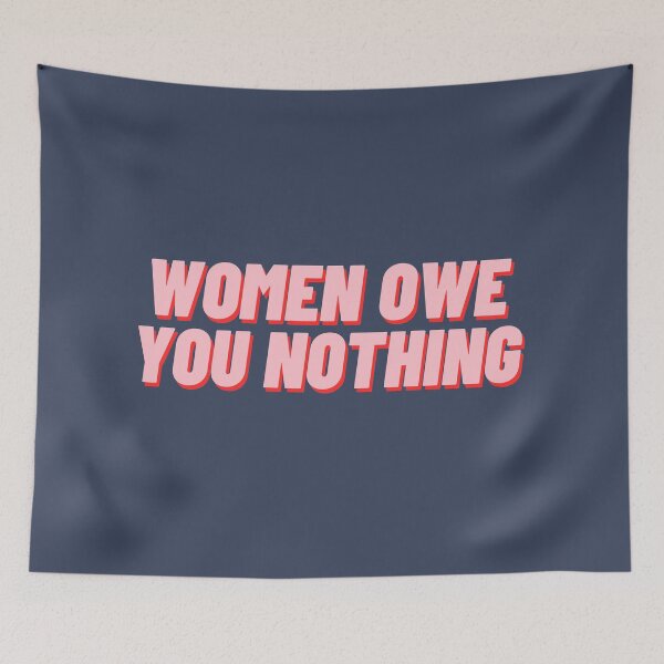 Item preview, Women Owe You Nothing designed and sold by polishalpaca.