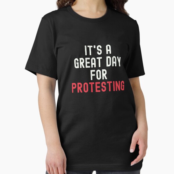 Item preview, It's a Great Day for Protesting designed and sold by kindxinn.