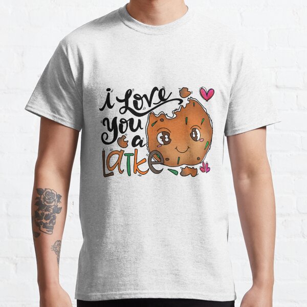 Chutzpah T-Shirt – Love ya latkes