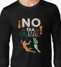 No Era Penal (It wasn't a penalty) Long Sleeve T-Shirt