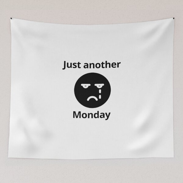 Item preview, Just Another Monday Monday Blue Humor designed and sold by allysmar.
