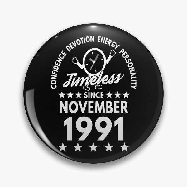 Item preview, November Birthday Timeless Person - 1991 - White Text designed and sold by MoonsmileProd.