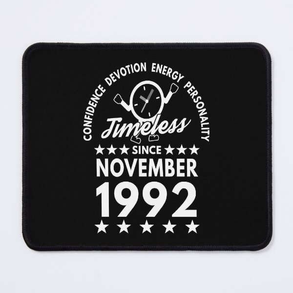 Item preview, November Birthday Timeless Person - 1992 - White Text designed and sold by MoonsmileProd.