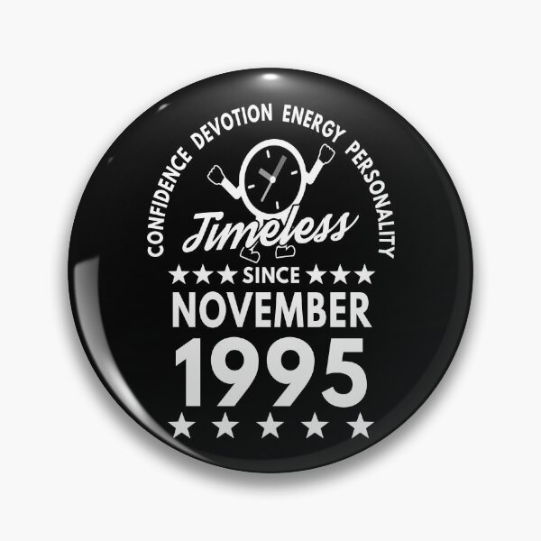 Item preview, November Birthday Timeless Person - 1995 - White Text designed and sold by MoonsmileProd.