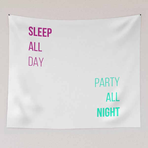 Item preview, Sleep all day, party all night designed and sold by HyperDragon.
