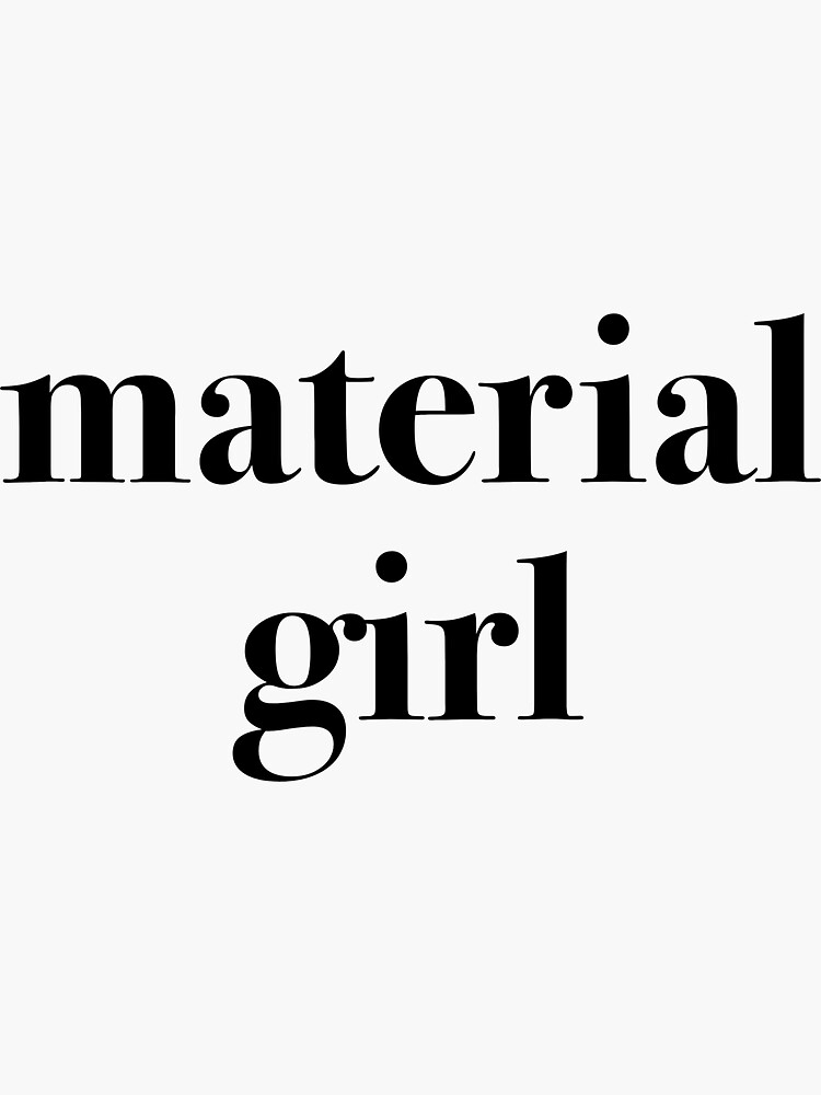 "material girl tiktok " Sticker for Sale by mugstopia Redbubble