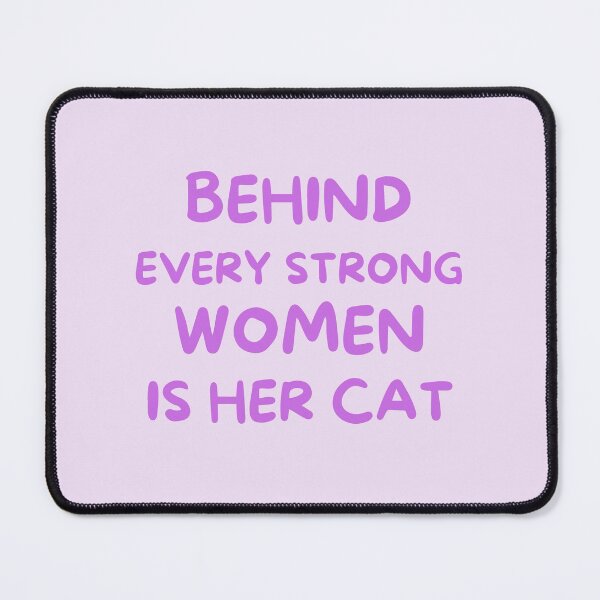 Item preview, Behind Every Strong Woman Is Her Cat In Purple For Empower Cat Lover Womens - Behind Every Strong Woman Is Her Cat designed and sold by lodarohit.
