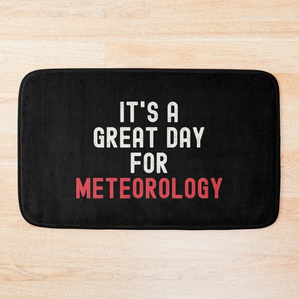 Item preview, It's a Great Day for Meteorology designed and sold by kindxinn.