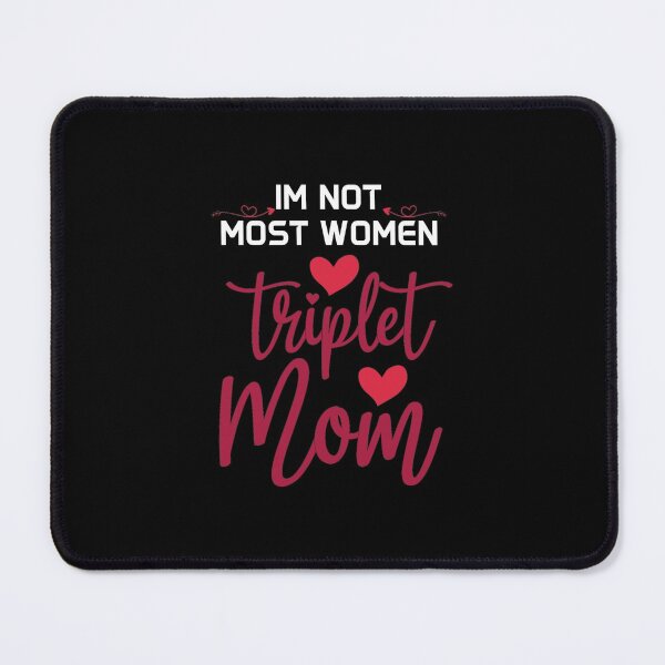 Item preview, Triplet Mama, Triplet Pregnancy Gift, Triplet Pregnancy, im not most women triplet mom designed and sold by Beinfashion.