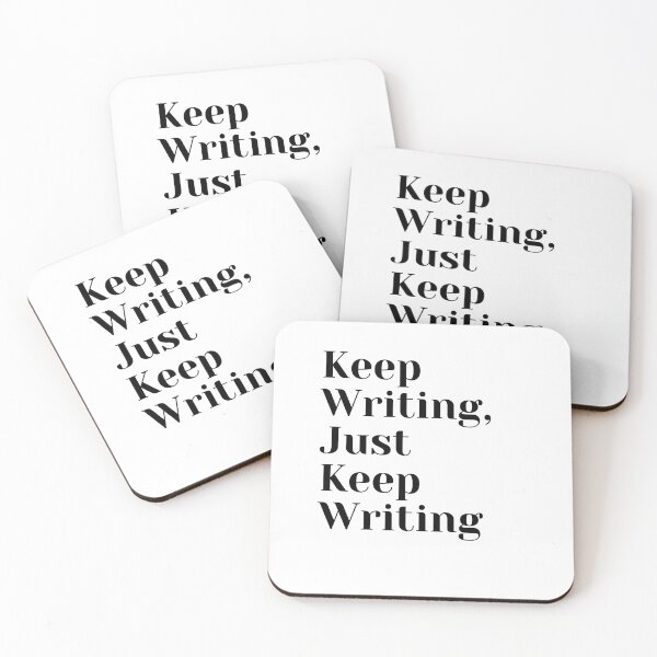 Item preview, Keep Writing, Just Keep Writing designed and sold by WriterlyLiving.