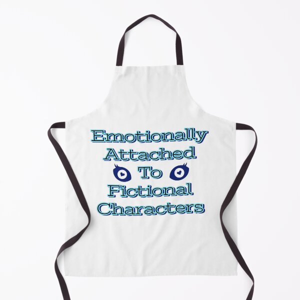 Item preview, Emotionally Attached To Fictional Characters designed and sold by macey2cute.
