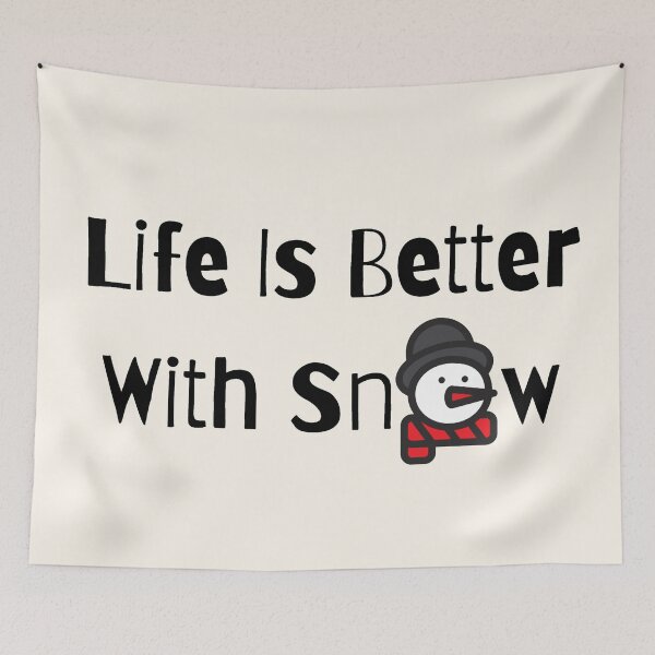 Item preview,  Life Is Better With Snow 2 designed and sold by Nesro34.