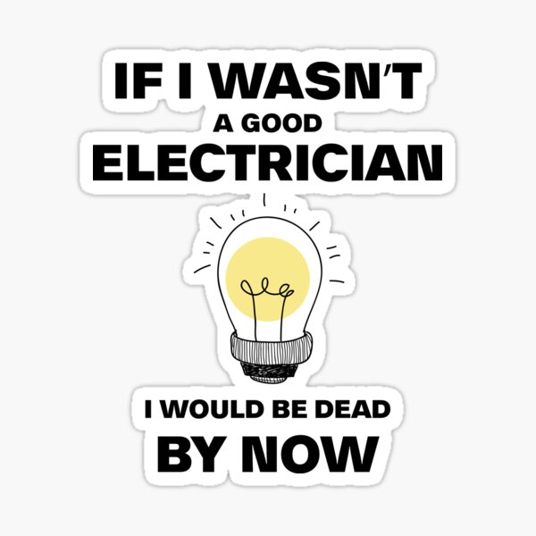 Funny Electrician Quotes | A gift for electrician | Electician Wife | Humor  | Electrical Engineer | Career | Profession | Electrician dad