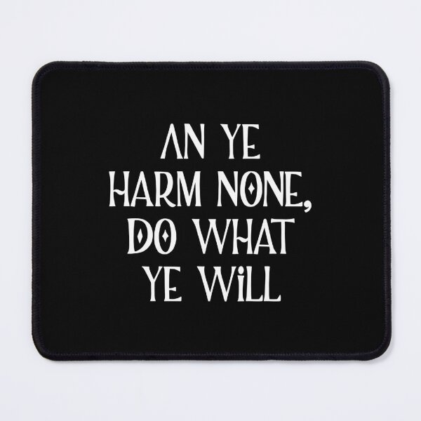 Item preview, An Ye Harm None, Do What Ye Will designed and sold by wisemagpie.