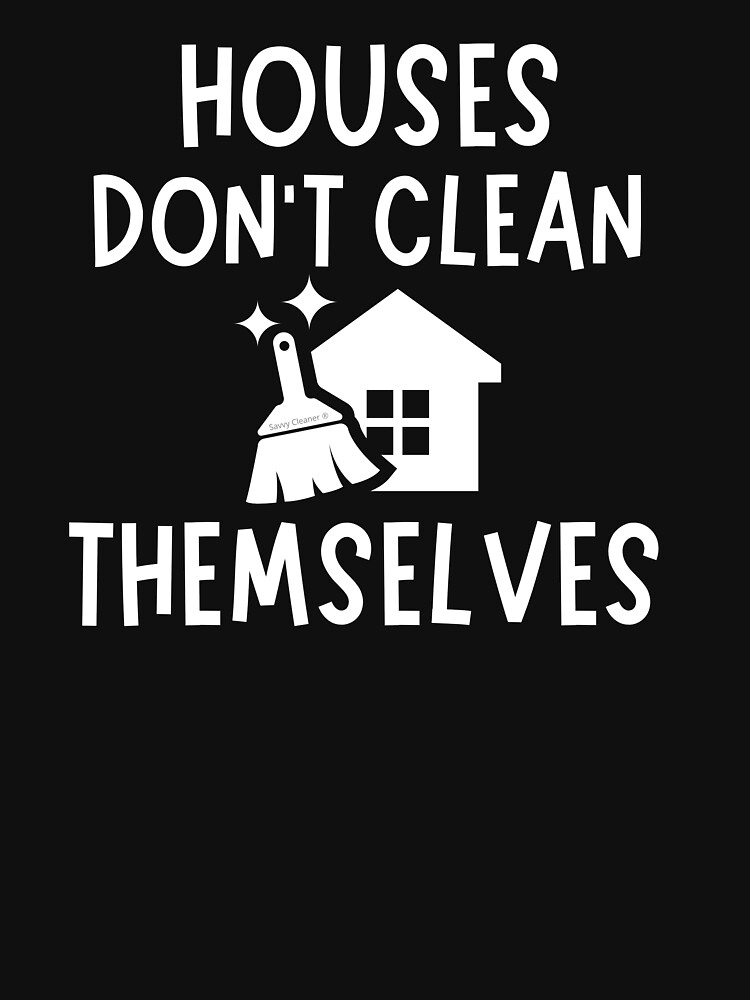 Thumbnail 5 of 5, Pullover Hoodie, Houses Don't Clean Themselves Funny Cleaning Housekeeper designed and sold by SavvyCleaner.