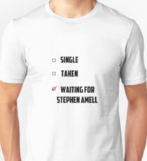 Waiting For Stephen Amell Unisex T-Shirt