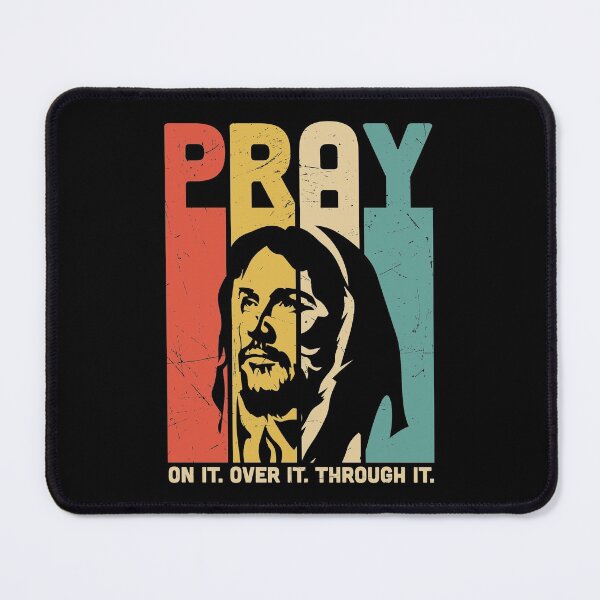 Item preview, Jesus Pray Oh It. Over It. Through It designed and sold by verdecuddly.