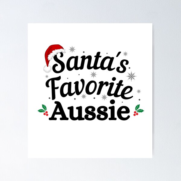 Item preview, Santas Favorite Aussie (black text) - Aussie Christmas - Merry Christmas with Santa Hat designed and sold by CaitU.