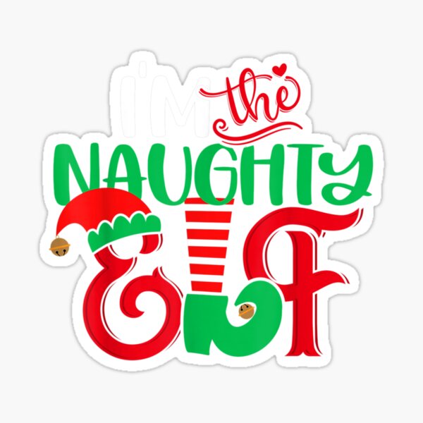 Details about   Im The Naughty Elf Christmas S Sticker Portrait 