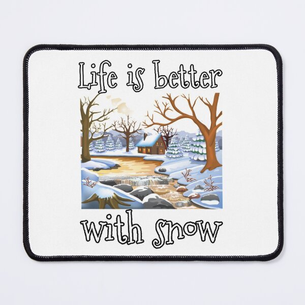 Item preview, Life is better with snow designed and sold by i-am-who-i-am85.