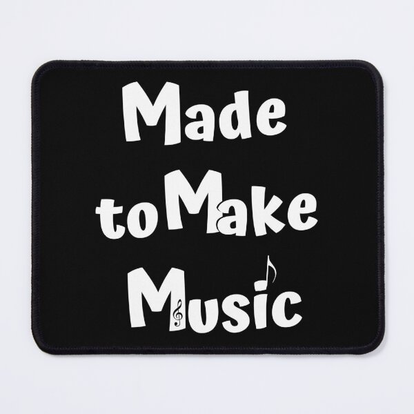 Item preview, Made To Make Music designed and sold by DerickQuince.