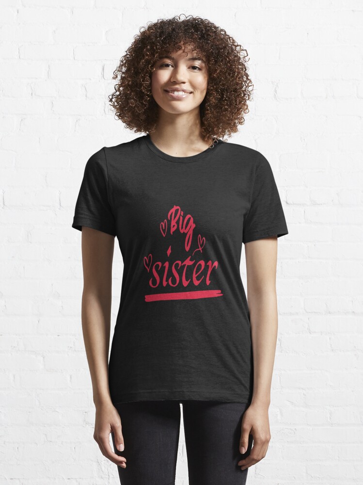 Big sister little top sister shirts for adults