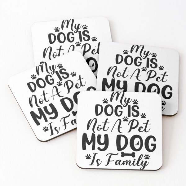 Item preview, MY DOG IS NOT A PET MY DOG IS FAMILY designed and sold by Belhbib Art ⭐⭐⭐⭐⭐.